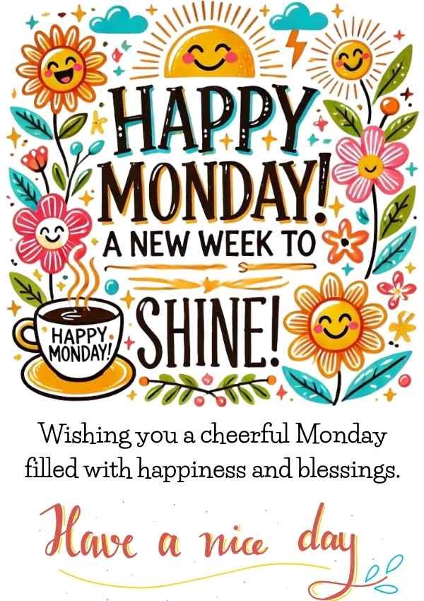 Bright and cheerful best Monday wish with smiling sun, flowers, and coffee. Includes a blessing for happiness and a wish for a nice day.