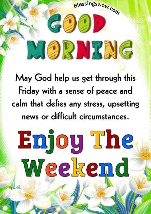 Good morning Friday prayer image asking God for peace, calm, and strength