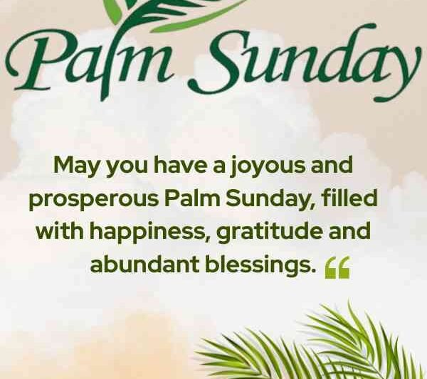 Happy Palm Sunday Blessings and Wishes 2026